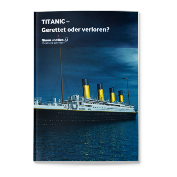 TITANIC – Gerettet oder verloren?