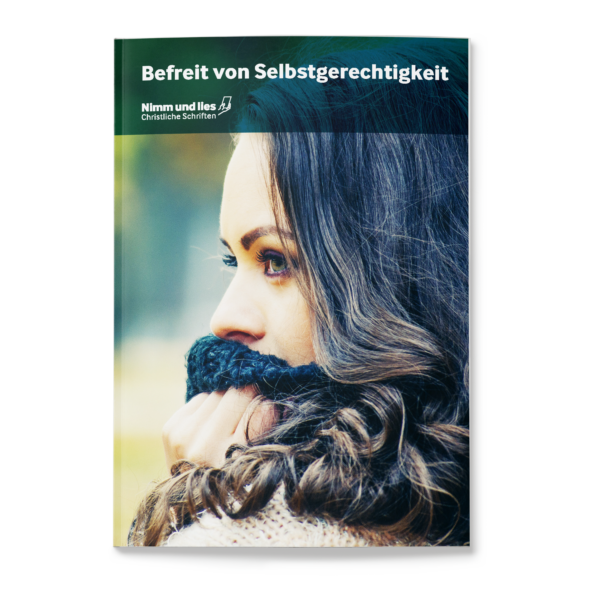 Befreit von Selbstgerechtigkeit