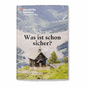 Was ist schon sicher?