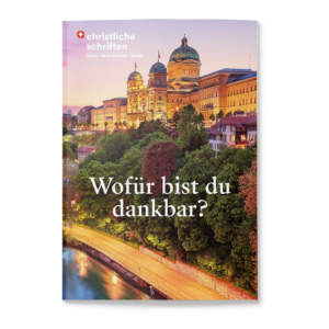 Wofür bist du dankbar?