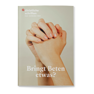 Bringt beten etwas?
